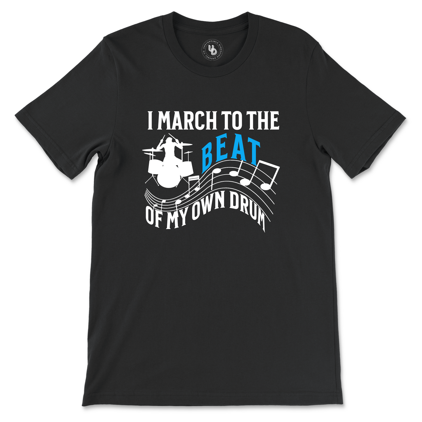 March to the Beat of My Own Drum Short Sleeve T-Shirt (Unisex)